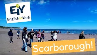 A Visit to Scarborough With Our Students