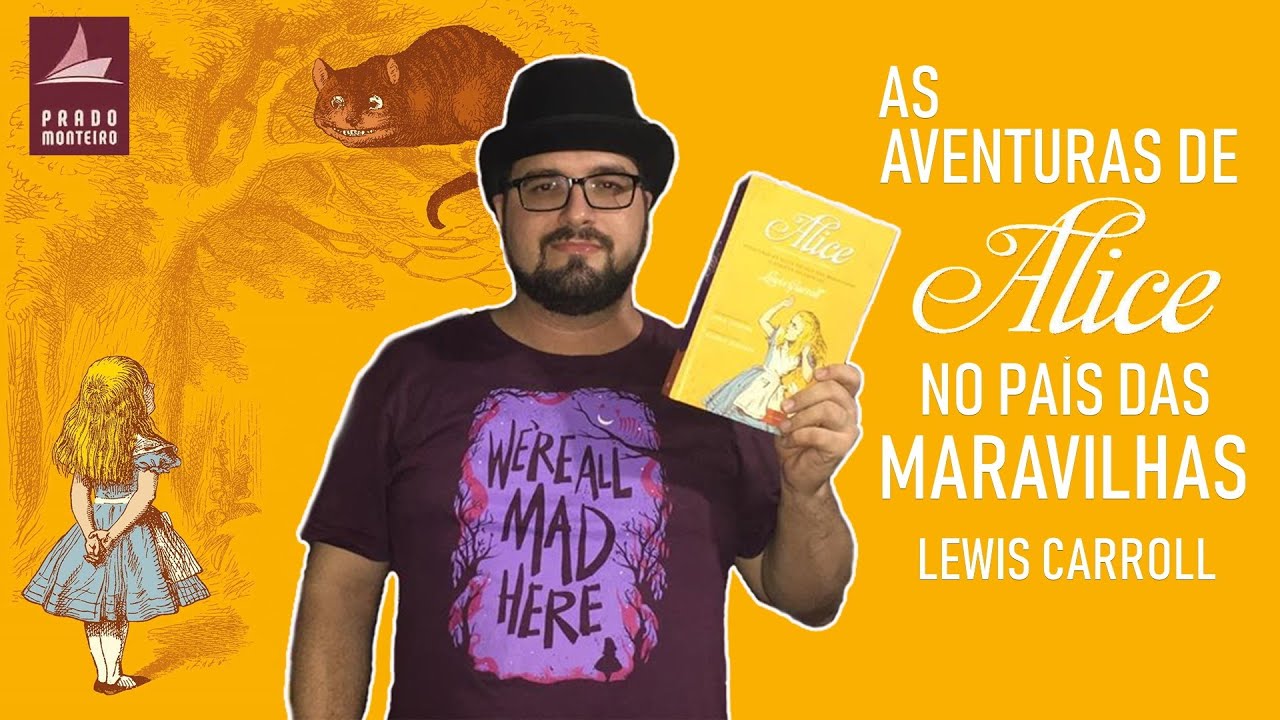 Watch Now RESENHA | As Aventuras de Alice no País das Maravilhas, de Lewis Carroll RESENHA | As Aventuras de Alice no País das Maravilhas, de Lewis Carroll