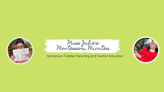What matters most? 10 important things I've learned as a parent and Montessori toddler teacher.