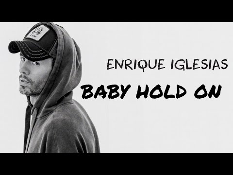 Enrique Iglesias - Baby Hold On  | FINAL ALBUM | Remastered 2021 #Final #unwell #enrique