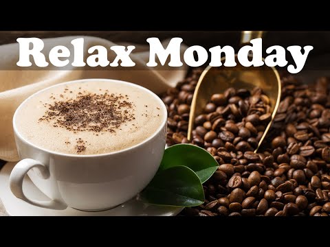 Relax Monday Coffee Jazz - Smooth Jazz Piano and Saxophone Instrumental Coffee House Music