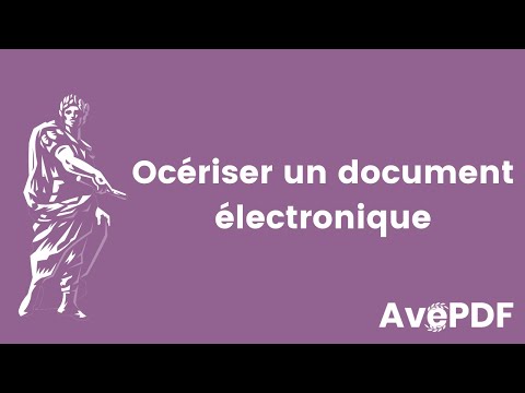 Comment Océriser un Document Électronique et Générer un PDF Interrogeable en Ligne