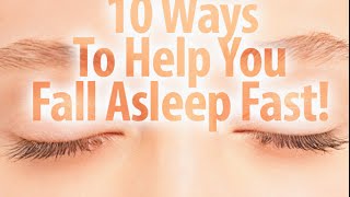 10 WAYS TO FALL ASLEEP FAST!!!