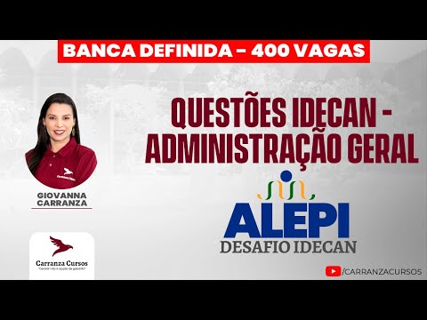 ALEPI - Questões IDECAN - Administração Geral - Concurso