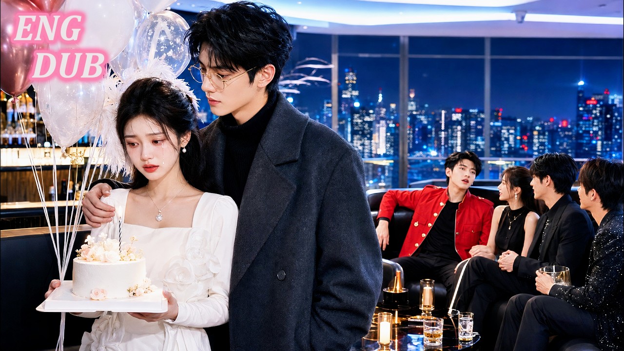 Humiliated at Her Boyfriend’s Birthday, She Wed Her 10-Year Secret Admirer【Hidden Sparks】