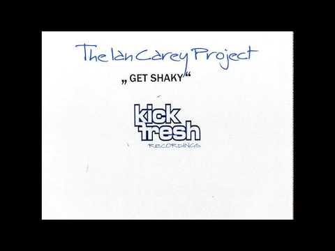 The Ian Carey Project - Get Shaky (Brad Holland Remix)