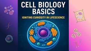 Cell Biology Basics: The Building Blocks of Life. Cell Biology, Biology Basics, Life Science.
