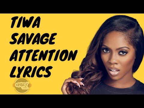 Tiwa Savage - Attention (Lyrics)