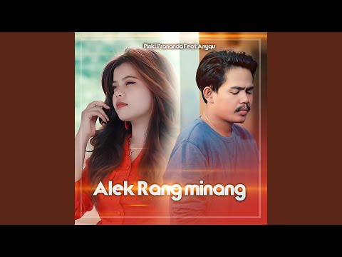 ALEK RANG MINANG