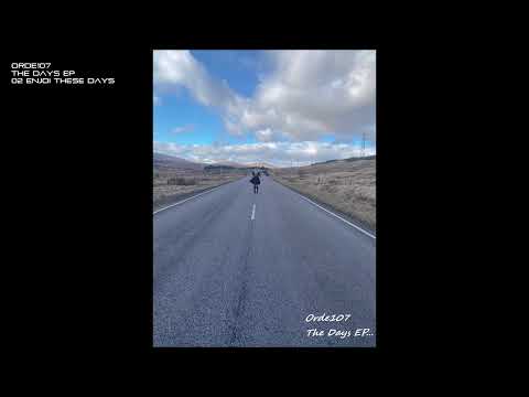 Orde107 - The Days EP - 02 Enjoi these Days