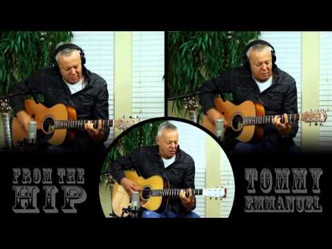 From The Hip [Acoustic] | Tommy Emmanuel