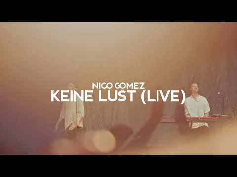 NICO GOMEZ - KEINE LUST (LIVE)