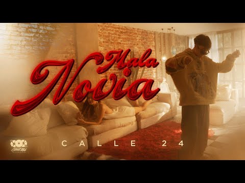 Calle 24 - Mala Novia [Official Video]