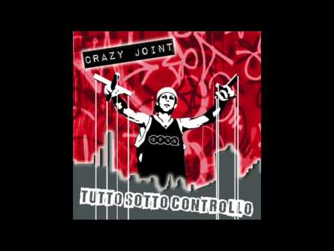 CRAZY JOINT - TUTTO SOTTO CONTROLLO EP - Reptilian ballad feat. MALOSMOKIE'S e FRESH FRINEXT