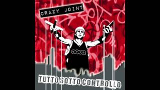 CRAZY JOINT - TUTTO SOTTO CONTROLLO EP - Reptilian ballad feat. MALOSMOKIE'S e FRESH FRINEXT