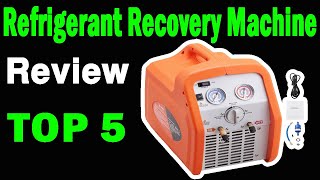 Top 5 Best Refrigerant Recovery Machine On 2025