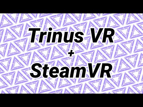 trinus vr steamvr trinus vr steamvr