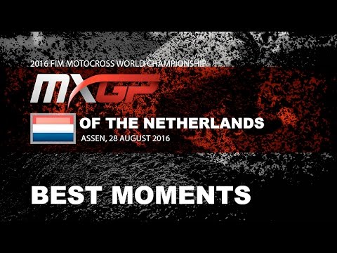 MXGP Best Moments MXGP of The Netherlands - Assen - motocross