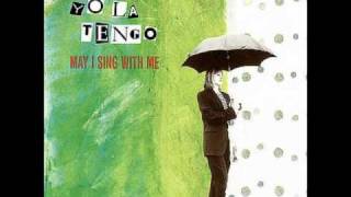 Yo La Tengo - Out The Window