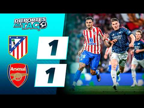 ✅ El ATLÉTICO MADRID y ARSENAL empataron 1-1 y se define todo en el EMIRATES STADIUM