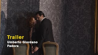 Umberto Giordano: FEDORA (Official trailer)