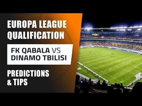Europa League Qualification | FK Qabala vs Dinamo Tbilisi betting tips