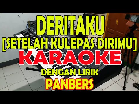 DERITAKU [PANBERS] KARAOKE II LIRIK II HD