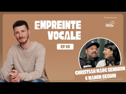 Christian Marc Gendron & Manon Séguin | Empreinte vocale