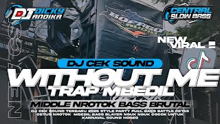 Download lagu DJ CEK SOUND WITHOUT ME TRAP PARTY BATTLE NROTOK BASS HOREG 2026 mp3 Download lagu DJ CEK SOUND WITHOUT ME TRAP PARTY BATTLE NROTOK BASS HOREG 2026 mp3