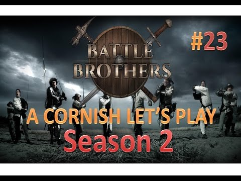 Battle Brothers: A Cornish Knight's Let's Play S2#23