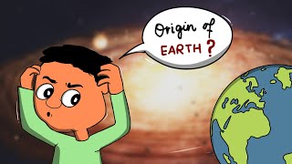 The Origin and Evolution of the Earth | Geography Class11 NCERT | Animation