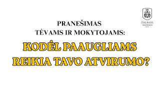 Atvirumo galia. Kaip užmegzti ryšį su paaugliu?