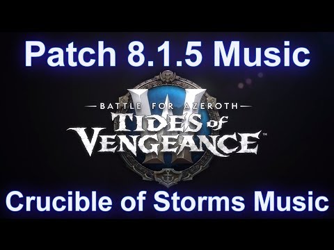 Crucible of Storms Raid Music | Battle for Azeroth Patch 8.1.5 Music