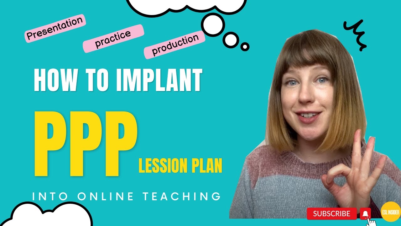 How to Plan Your Online ESL Lesson-- The PPP method
