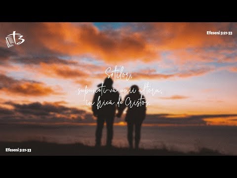 Soților, supuneți-vă unii altora, în frică de Cristos. | Efeseni 5:21-33 | Mihai Dumitrașcu