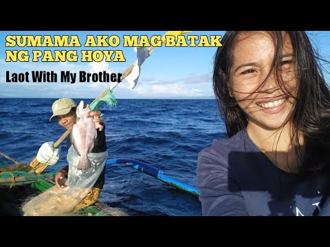 SUMAMA AKO SA PAGBATAK NG LAMBAT | LAOT WITH MY BROTHER | PANG HUYA FISHING NET
