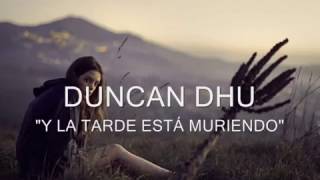 Duncan Dhu - Y La Tarde Está Muriendo