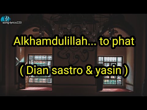 Alhamdulillah... to phat ( Dian Sastro dan Yasin ) cover version