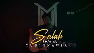Download lagu Salah-My Marthyn'z ft Alex DXH (Cover by Yudin Nawir) mp3