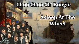 Choo Choo Ch&#39; Boogie  Asleep At The Wheel with Lyrics