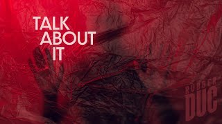 Talk About It Music Video