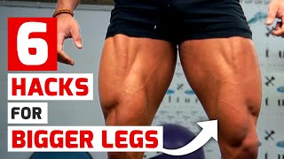 6 Gym Hacks for Bigger Legs