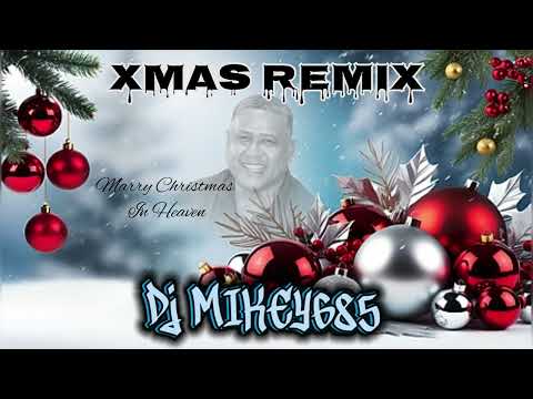 DJ MIKEY685 CHRISTMAS REMIX