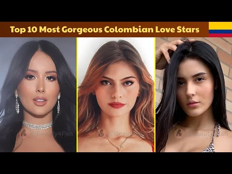 Top 10 Most Gorgeous Colombian Love Stars of 2025
