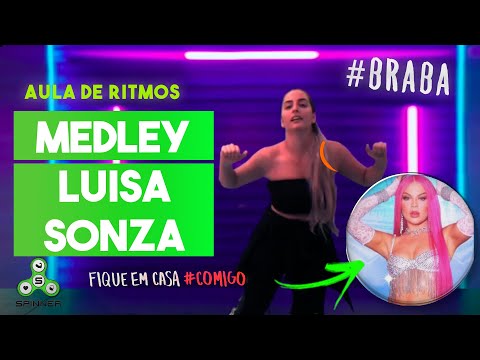 MEDLEY LUISA SONZA | DANCE COMIGO #FiqueEmCasa #Comigo #BRABA