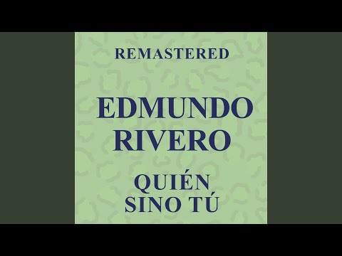 Quién sino tú (Remastered)