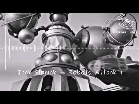 Jack Elphick - Robots Attack 1 [Rocking Cogs]