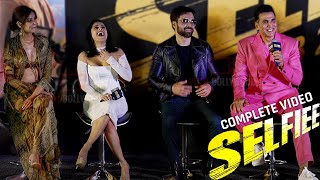 SELFIEE Official Trailer Launch | COMPLETE VIDEO | Akshay Kumar, Emraan Hashmi, Nushrratt | PART 01