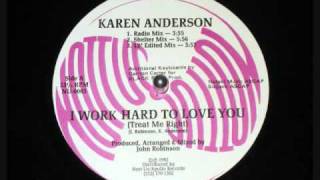 Karen Anderson - I Work Hard To Love You (Shelter Mix)