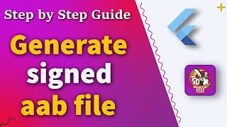 Part 19 | How to generate signed aab file from flutter project | android app bundle for play store